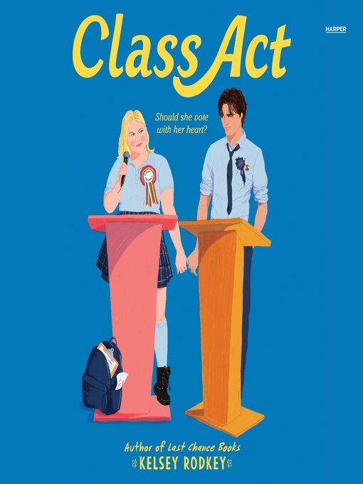 Title details for Class Act by Kelsey Rodkey - Wait list